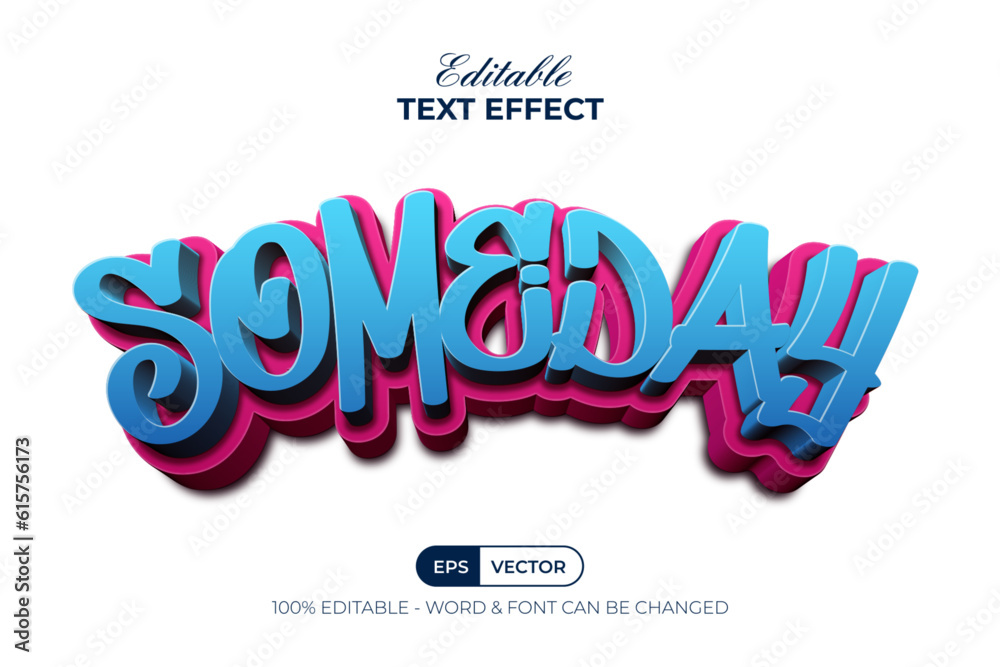 Someday text effect 3d style. Editable text effect.