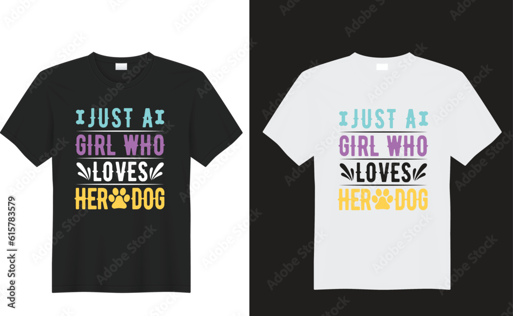 Just a Girl Who Loves typography Dogs t shirt Just a Girl Who Loves typography Dogs t shirt