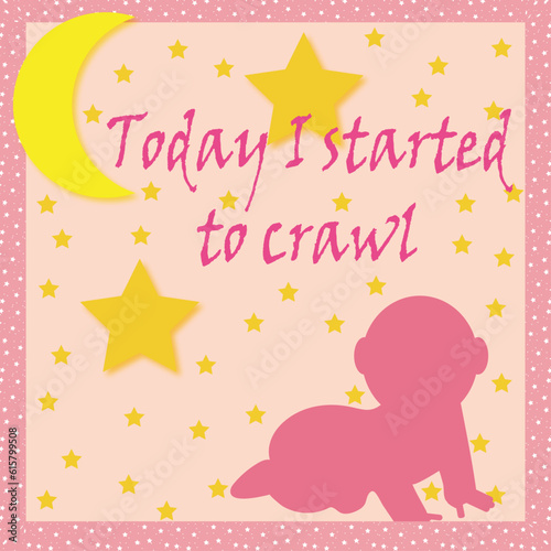 baby girl, baby card, milestone card, I started to crawl