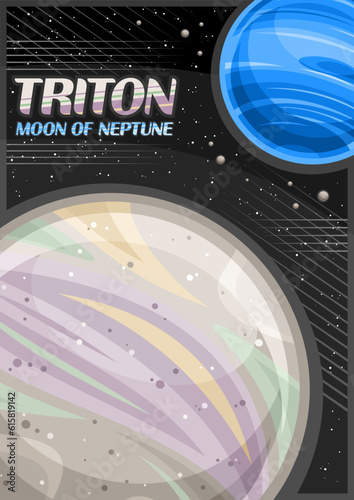 Vector Poster for Triton, vertical banner with illustration of rotating moon triton around blue cartoon neptune planet on starry background, a4 format cosmo leaflet with words triton - moon of neptune