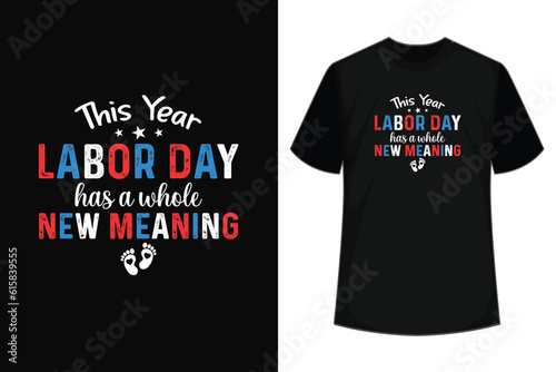 Women's Labor Day Pregnancy Announcement Pregnant Mom To Be Funny T-Shirt