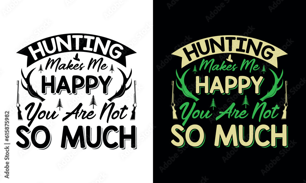 Hunting typography t-shirt design, hunting t-shirt design template, hunting t-shirt design vector