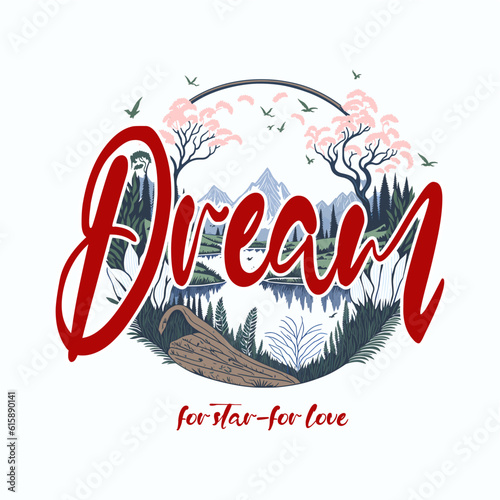 Dream for star for love typography slogan for t shirt printing, tee graphic design. 