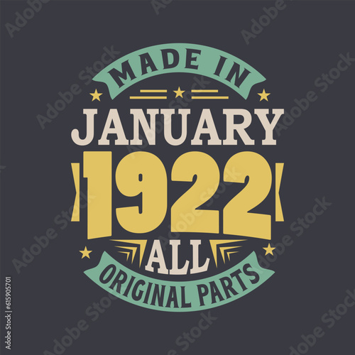 Born in January 1922 Retro Vintage Birthday, Made in January 1922 all original parts