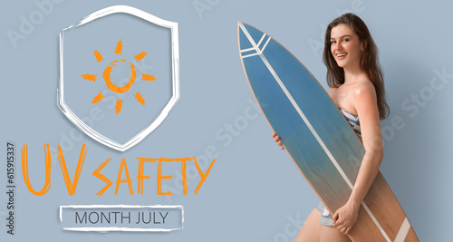 Young woman with surfboard on grey background. Banner for Ultraviolet Safety Month