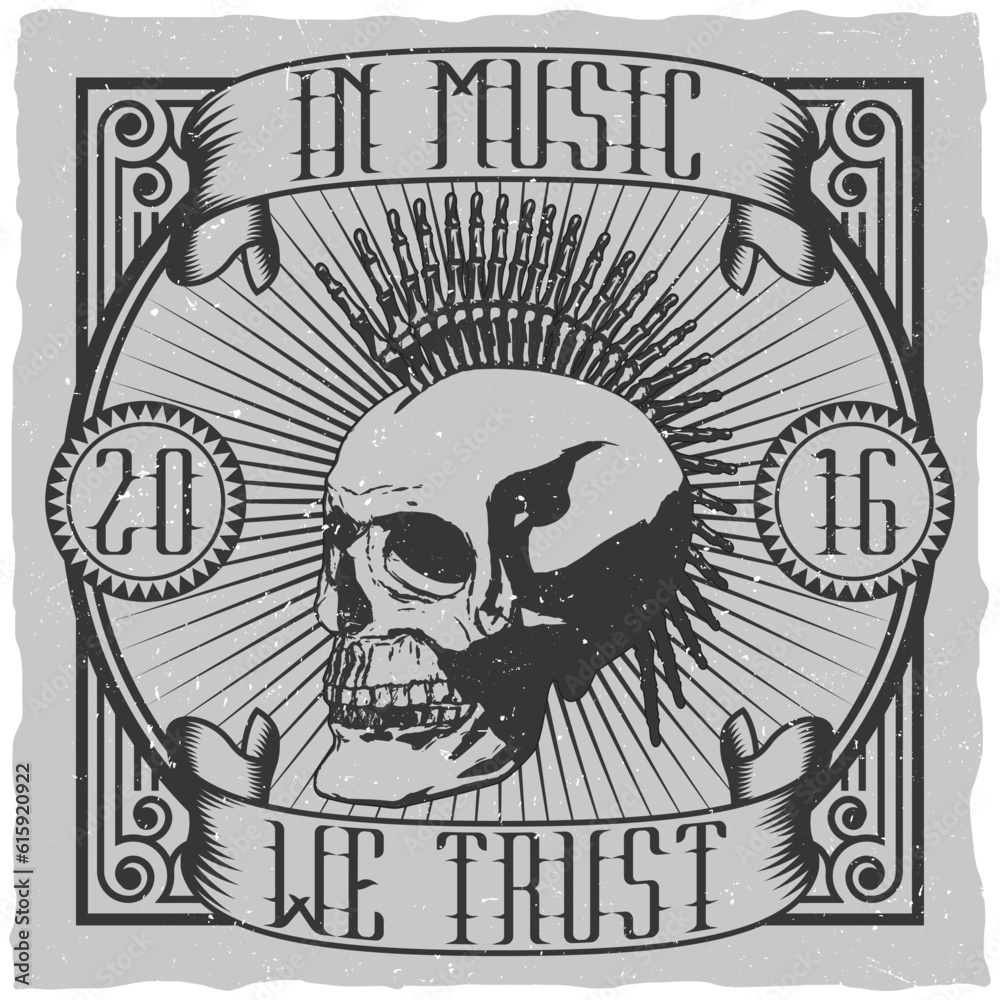 In Music We Trust Skull Tshirt Design Retro Vintage In Music We Trust Skull Tshirt Design Retro Vintage