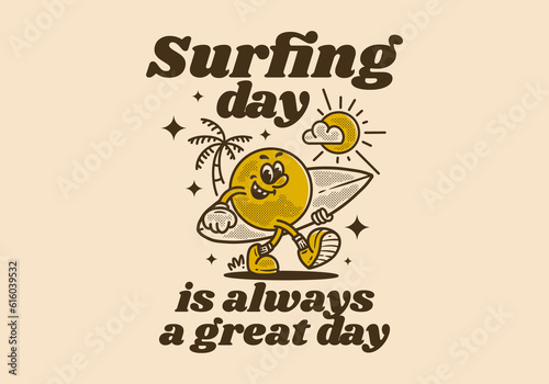 Vintage mascot character with quote design for surfing