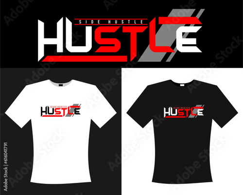 side hustle typography t-shirt design
