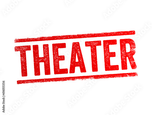Theater is a collaborative form of performing art that uses live performers, text concept stamp