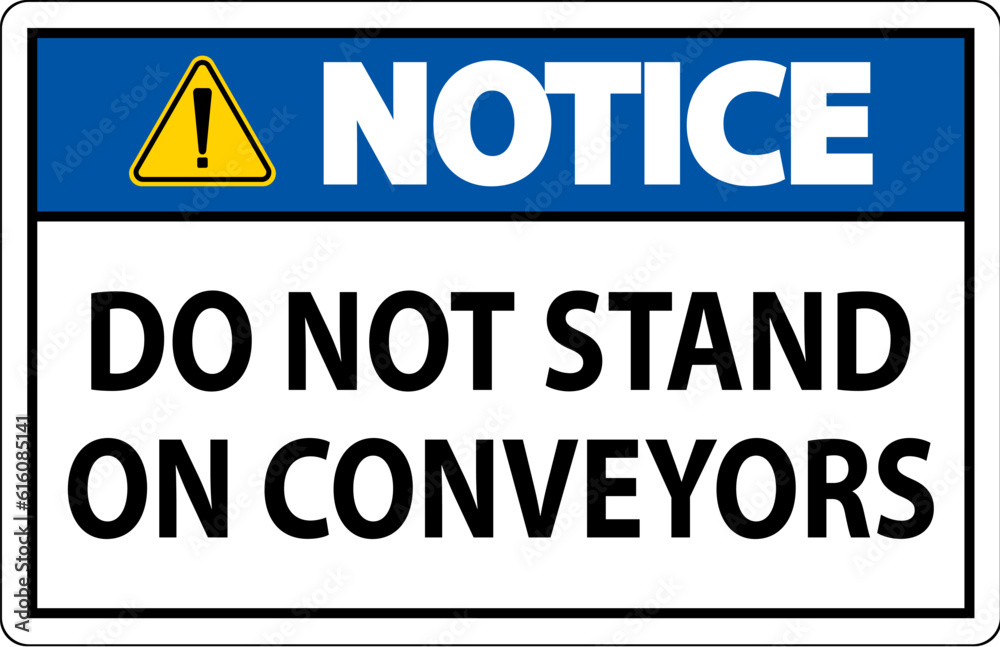 Fototapeta premium Notice Sign Do Not Climb Sit Walk Or Ride on Conveyor