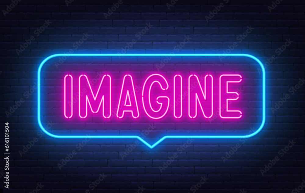 Imagine neon sign in the speech bubble on brick wall background.