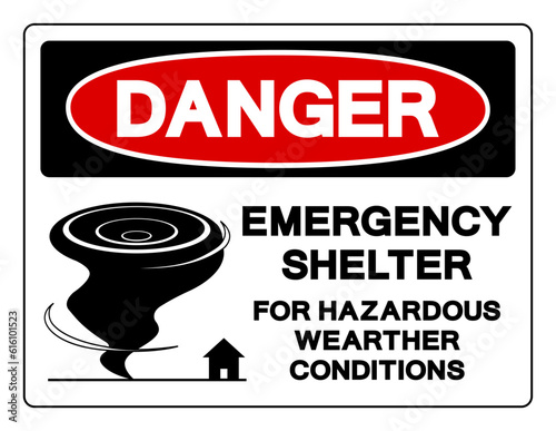 Danger Emergency Shelter For Hazardous Werther Condition Symbol Sign, Vector Illustration, Isolate On White Background Label .EPS10
