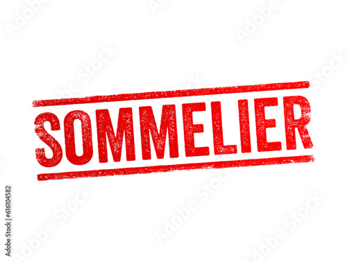 Sommelier is an expert in wine who works with wine on a day-to-day basis, text concept stamp