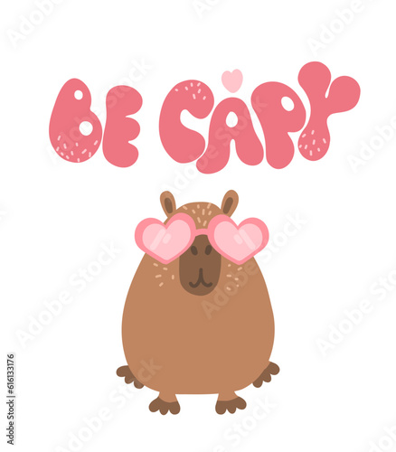 Capybara. Groovy inscription with a of a capybara