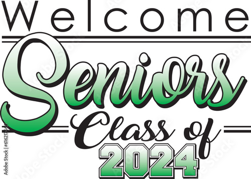 Welcome Seniors Class of 2024 Banner  green