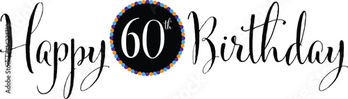 Happy 60th Birthday - 60 years old