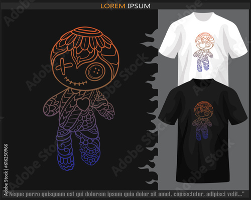 Gradient Colorful voodoo dolls mandala arts isolated on black and white t shirt.