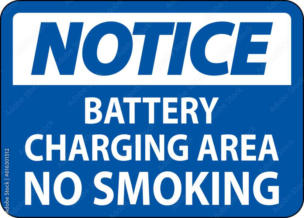 Fototapeta premium Notice Sign Battery Charging Area, No Smoking