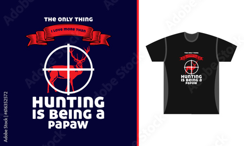 Hunting special t shirt design