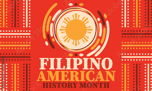 Filipino American History Month. Happy holiday celebrate annual in October. Filipinos and United States flag. Culture month. Patriotic design. Poster, card, banner, template. Vector illustration