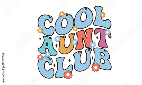 Cool Aunt Club Retro SVG Design