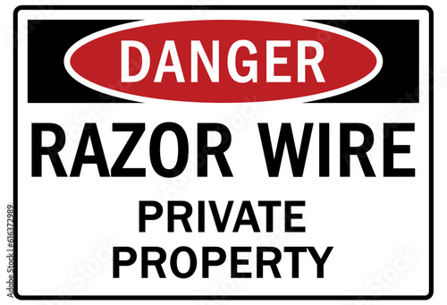 Razor wire hazard warning sign and labels private property