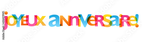 JOYEUX ANNIVERSAIRE! (HAPPY BIRTHDAY! in French) colorful vector typography banner