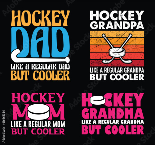 Hockey Dad Like A Regular Dad But Cooler, Hockey T shirt Design Bundle, Vector Hockey Family T shirt  design, Hockey shirt  typography T shirt design Collection