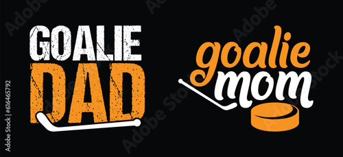 Goalie Dad, Goalie Mom Hockey T shirt Design Bundle, Vector Hockey T shirt  design, Hockey shirt  typography T shirt design Collection
