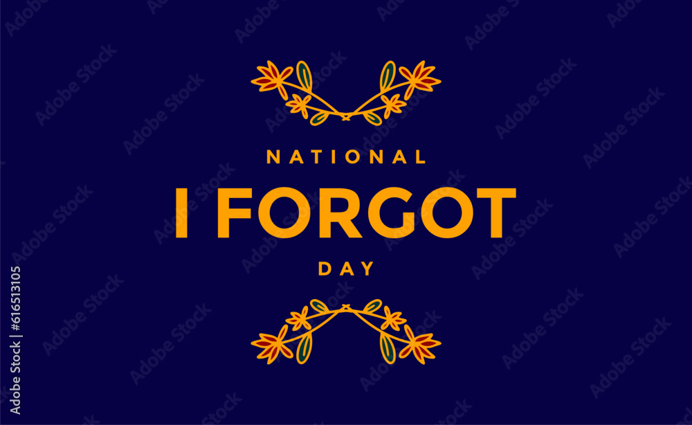 national i forgot day national i forgot day