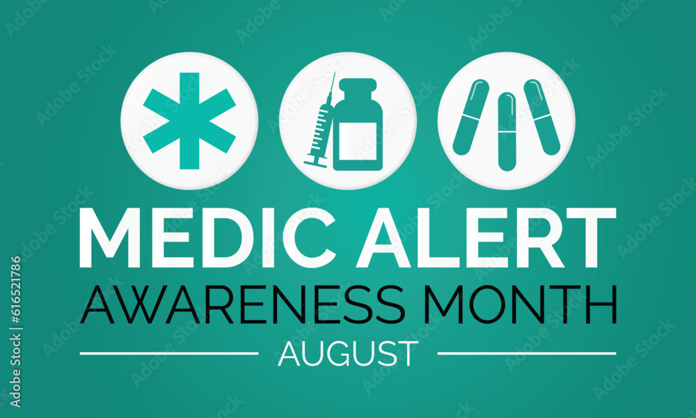 Medic Alert Awareness Month August . Celebration in United States
