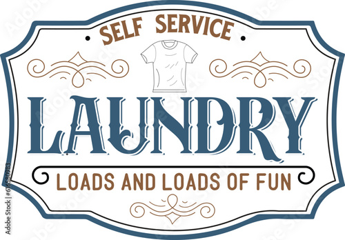 Vintage laundry sign vector illustration, 
Laundry service room, vector illustration, 
Laundry Room Vintage.