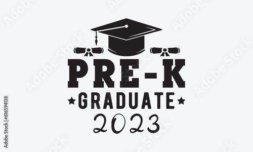 Pre-k graduate 2023 svg, Graduation SVG , Class of 2023 Graduation SVG Bundle, Graduation cap svg, T shirt Calligraphy phrase for Christmas, Hand drawn lettering for Xmas greetings cards, invitations