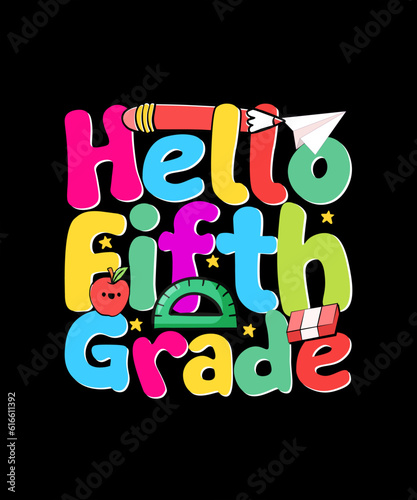 Back To School T-shirt Design Hello Fifth Grade