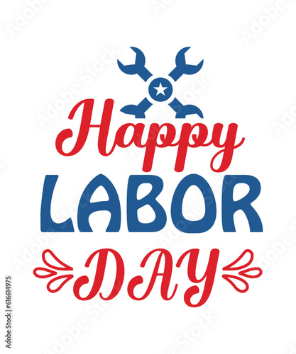 Labor Day, Happy Labor Day, Labor Day tshirt, Labor day design, Happy Labor Day SVG, Workers Day, Labor Is Power, LABOUR DAY, Holiday Svg, Patriotic Svg, Labor Day png, Labor Day Decor, Labor Day Gift