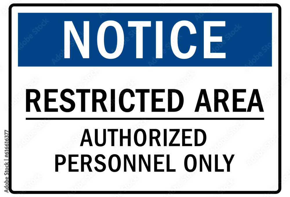 Fototapeta premium Restricted area warning sign and labels authorized personnel only