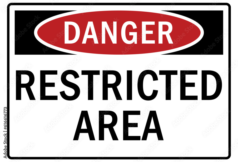 Restricted area warning sign and labels Restricted area warning sign and labels