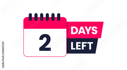 2 Days left icon, Two days left, 2 days to go, Two days to go vector on white background, Calender date banner