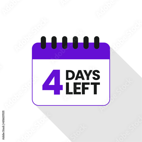 4 Days left icon, Four days left, 4 days to go, Four days to go vector on white background, Calender date banner