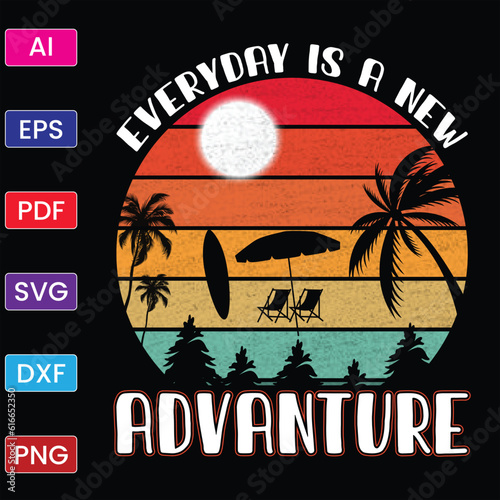 EVERYDAY IS A NEW ADVANTURE T SHIRT