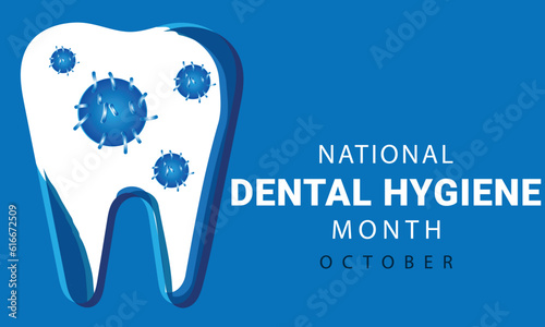 National Dental Hygiene month. background, banner, card, poster, template. Vector illustration.