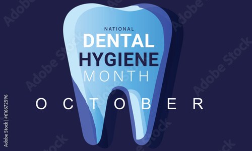 National Dental Hygiene month. background, banner, card, poster, template. Vector illustration.