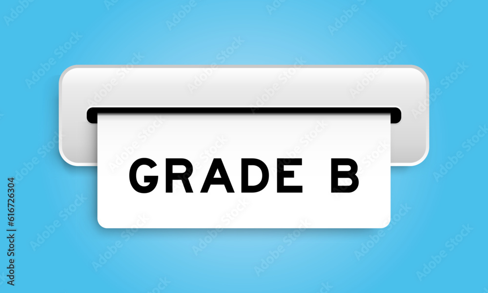 White coupon banner with word grade B from machine on blue color background White coupon banner with word grade B from machine on blue color background
