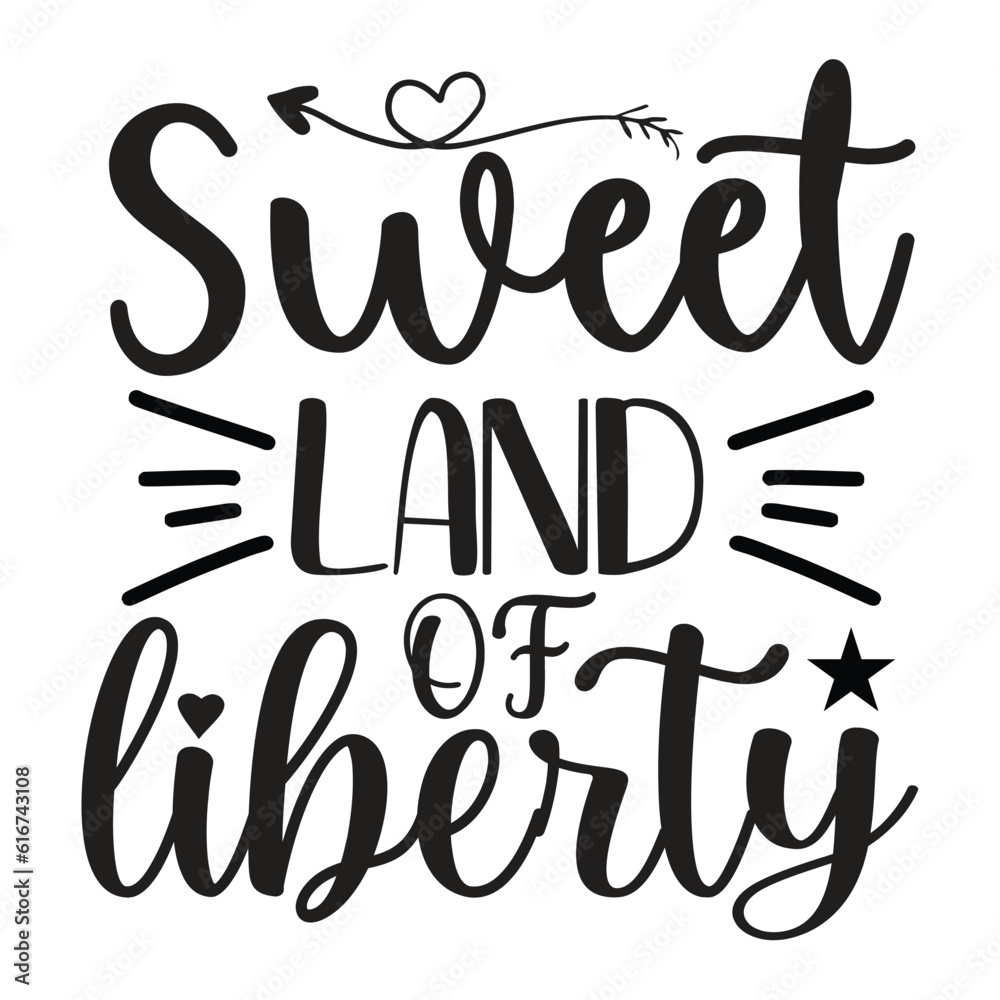 Sweet land of liberty Funny fourth of July shirt print template, Independence Day, 4th Of July Shirt Design, American Flag, Men Women shirt, Freedom, Memorial Day 