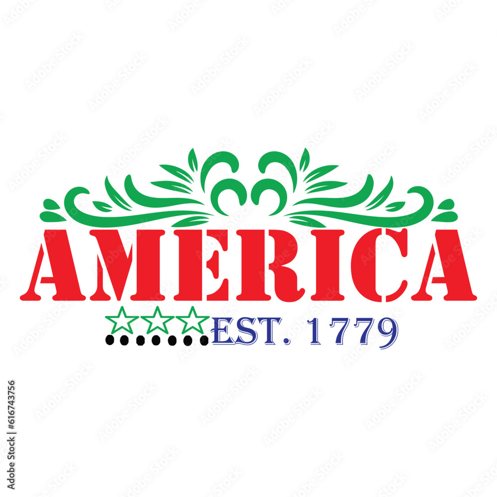 America Est. 1779 Funny fourth of July shirt print template, Independence Day, 4th Of July Shirt Design, American Flag, Men Women shirt, Freedom, Memorial Day 