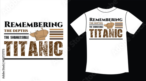 Remembering the depths The Submersible Titanic lint art vector , new t-shirt design 