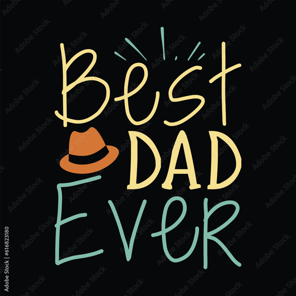 Best dad Ever Best dad Ever