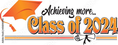 Orange Class of 2024 Achieving More Banner