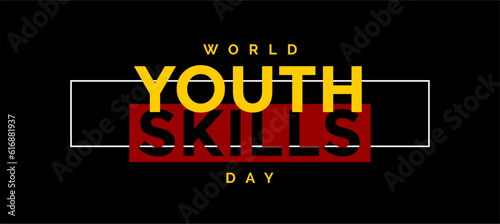 World Youth Skills day, background template Holiday concept