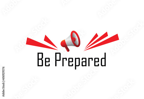 Be Prepared sign on white background